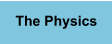 The Physics