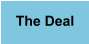The Deal