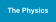 The Physics