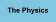 The Physics